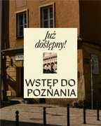 Wstęp do Poznania. Przewodnik po sercu miasta.
